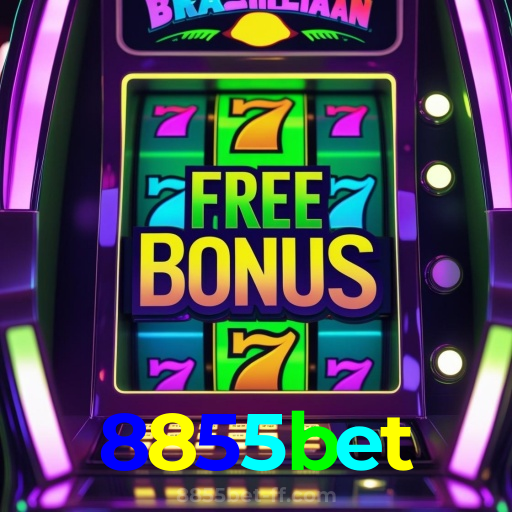 8855bet：As slots mais emocionantes estão aqui! Jogue agora!